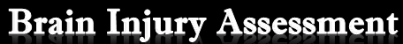 Brain Injury Assessment